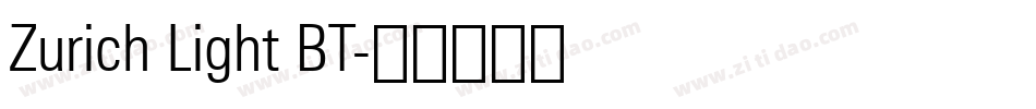 Zurich Light BT字体转换